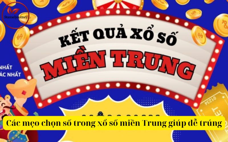 Các mẹo chọn số trong xổ số miền Trung giúp dễ trúng