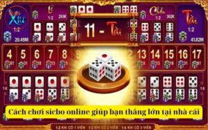 Cách chơi sicbo online giúp bạn thắng lớn tại nhà cái