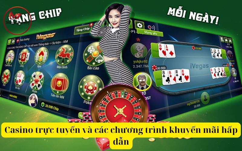 Casino trực tuyến và các chương trình khuyến mãi hấp dẫn