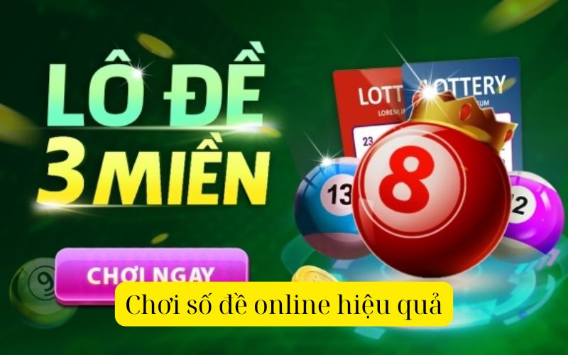 Chơi số đề online hiệu quả