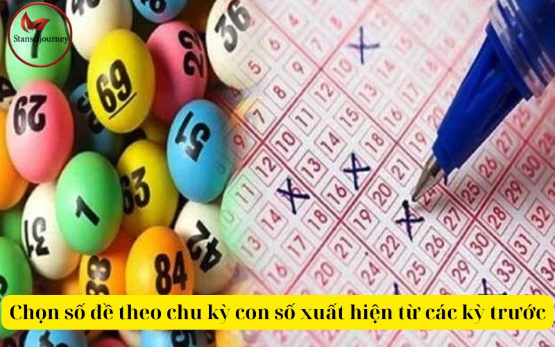 Chọn số đề theo chu kỳ con số xuất hiện từ các kỳ trước