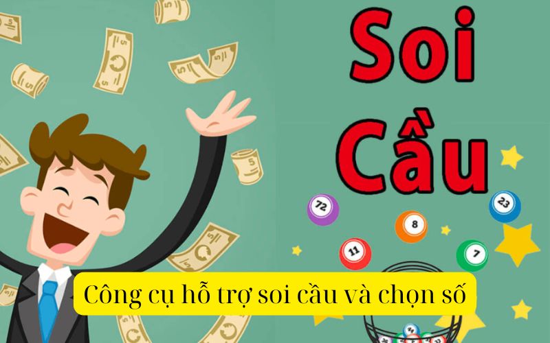 Công cụ hỗ trợ soi cầu và chọn số