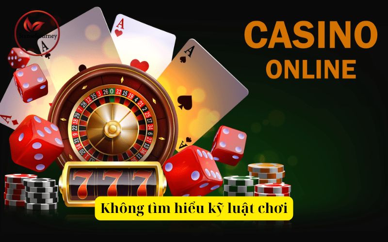 Không tìm hiểu kỹ luật chơi
