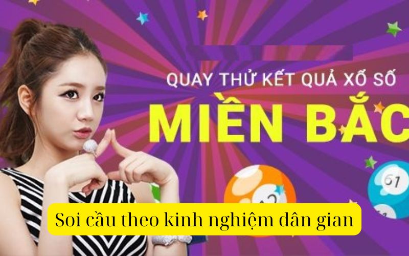 Soi cầu theo kinh nghiệm dân gian