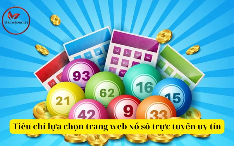 Tiêu chí lựa chọn trang web xổ số trực tuyến uy tín
