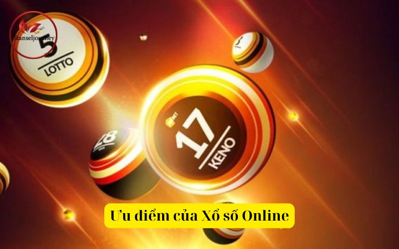 Ưu điểm của Xổ số Online