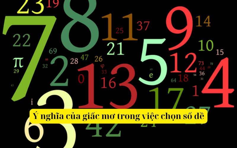 Ý nghĩa giấc mơ trong việc chọn số đề