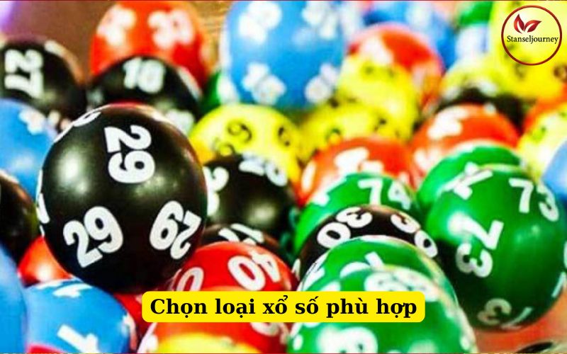 Chọn loại xổ số phù hợp