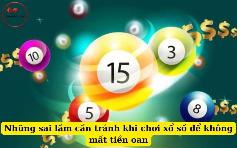 Những sai lầm cần tránh khi chơi xổ số để không mất tiền oan