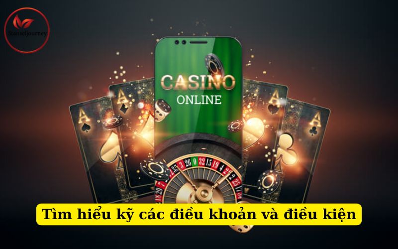 Tìm hiểu kỹ các điều khoản và điều kiện