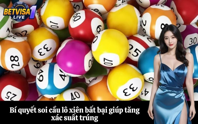 Bí quyết soi cầu lô xiên bất bại giúp tăng xác suất trúng