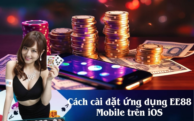 Cách cài đặt ứng dụng EE88 Mobile trên iOS