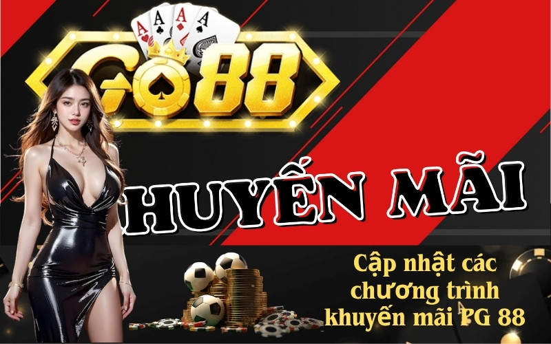 Cập nhật các chương trình khuyến mãi PG 88