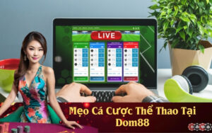 Mẹo Cá Cược Thể Thao Tại Dom88