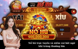 Nổ hũ trực tuyến và niềm vui bất ngờ khi trúng thưởng lớn